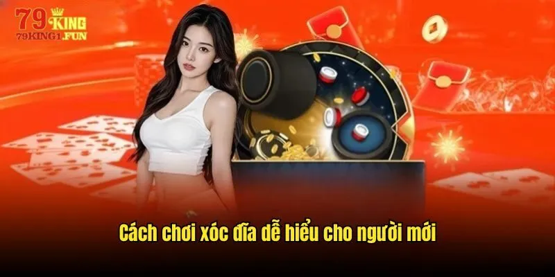 Cách chơi xóc đĩa dễ hiểu cho người mới