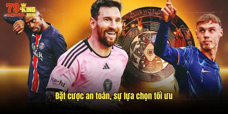 Đặt cược an toàn, sự lựa chọn tối ưu